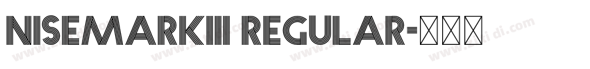 NiseMarkIII Regular字体转换 NiseMarkIII Regular字体转换